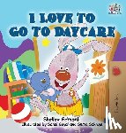 Admont, Shelley - I Love to Go to Daycare
