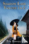 Howard, Eve - Shadow Lane Volume 1 & 2