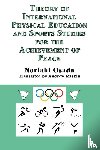 Osada, Noriaki - Theory of International Physical Education and Sports Studies for the Achievement of Peace