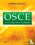 Hurley, Katrina F. - OSCE and Clinical Skills Handbook