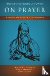 Tertullian, Quintus, Adamantius, Origen, Cassian, John - Tertullian, Origen, and Cassian on Prayer