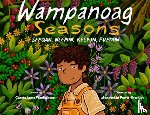 Vanderhoop, Carrie Anne - Wôpanâak Seasons: Seeqan, Neepun, Keepun, Pup8n