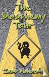 Richards, Jass - The Blasphemy Tour