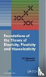 Starovoitov, Eduard, Naghiyev, Faig Bakhman Ogli - Foundations of the Theory of Elasticity, Plasticity, and Viscoelasticity