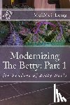 Long, Meimei - Modernizing The Betty: Part 1: for Readers of Betty Neels