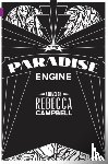 Campbell, Rebecca - Paradise Engine, The
