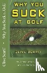 Scarff, Clive - Why You Suck at Golf