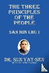 Yat-Sen, Sun - The Three Principles of the People - San Min Chu I