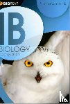 Greenwood, Tracey, Bainbridge-Smith, Lissa, Pryor, Kent, Allan, Richard - IB Biology Student Workbook