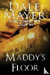 Mayer, Dale - Maddy's Floor
