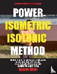 Birch, Marlon - Power Isometric Isotonic Method