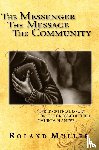 Muller, Dr Roland - The Messenger, the Message and the Community