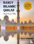 Dan, Gibson - Early Islamic Qiblas