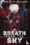 Lovecraft, Howard P, Bartlett, Matthew M - A Breath from the Sky