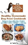 Fox, Charlie - The Healthy Homemade Dog Food Cookbook