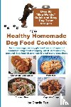 Fox, Charlie - The Healthy Homemade Dog Food Cookbook