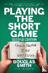 Smith, Douglas - Playing the Short Game