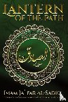 Al-Sadiq, Imam Ja`far - The Lantern of the Path