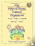 Thomson, Puja A J - My Hope & Focus Cancer Organizer