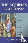 Aquinas, Thomas - AQUINAS CATECHISM