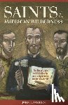 O'Brien, John - Saints of the American Wilderness: The Brave Lives and Holy Deaths of the Eight North American Martyrs