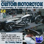 Timothy Remus - Advanced Custom and Motorcycle Assembly and Fabrication Manual