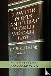  - Lawyer Poets and That World We Call Law