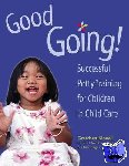 Kinnell, Gretchen - Good Going! - Successful Potty Training for Children in Child Care