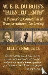 Sloan, Ella F. - W. E. B. Du Bois's "Talented Tenth"