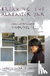Lee, Li-Young - Breaking the Alabaster Jar