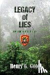 Gole, Henry G. - Legacy of Lies: Over the Fence in Laos