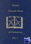 Duncan, Malcolm C - Revised Duncan's Ritual Of Freemasonry Part 1 - Or Guide to the Three Symbolic Degrees