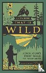  - Anywhere That Is Wild