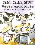 Cronin, Doreen - Clic Clac Muu Vacas Escritoras