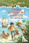Osborne, Mary Pope - Piratas Despues del Mediodia = Pirates Past Noon