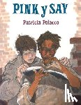 Polacco, Patricia - Pink y Say