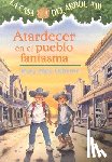 Osborne, Mary Pope - Atardecer en el Pueblo Fantasma