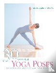 Lasater, Judith Hanson - 30 Essential Yoga Poses