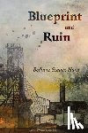 Hurst, Bethany Schultz - Blueprint and Ruin