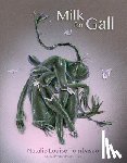 Tombasco, Natalie Louise - Milk for Gall