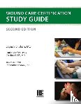 Shah, Jayesh B, Sheffield, Paul J, Fife, Caroline E - Wound Care Certification Study Guide 2nd Edition
