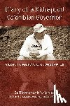 Gaviria Correa, Guillermo - Diary of a Kidnapped Colombian Governor