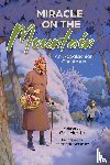 Heath, Gail - Miracle on the Mountain