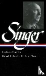 Singer, Isaac Bashevis - Isaac Bashevis Singer: Collected Stories Vol. 1