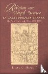 Margolf, Diane C. - Religion and Royal Justice in Early Modern France