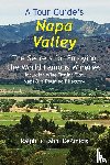 Deamicis, Ralph, Deamicis, Lahni - A Tour Guide's Napa Valley
