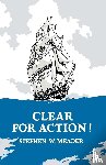 Meader, Stephen W. - Clear For Action!