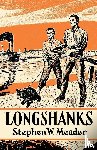 Meader, Stephen W. - Longshanks