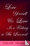 Trobisch, Walter - Love Yourself/love is a Feeling to be Learned