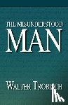 Trobisch, Walter - The Misunderstood Man